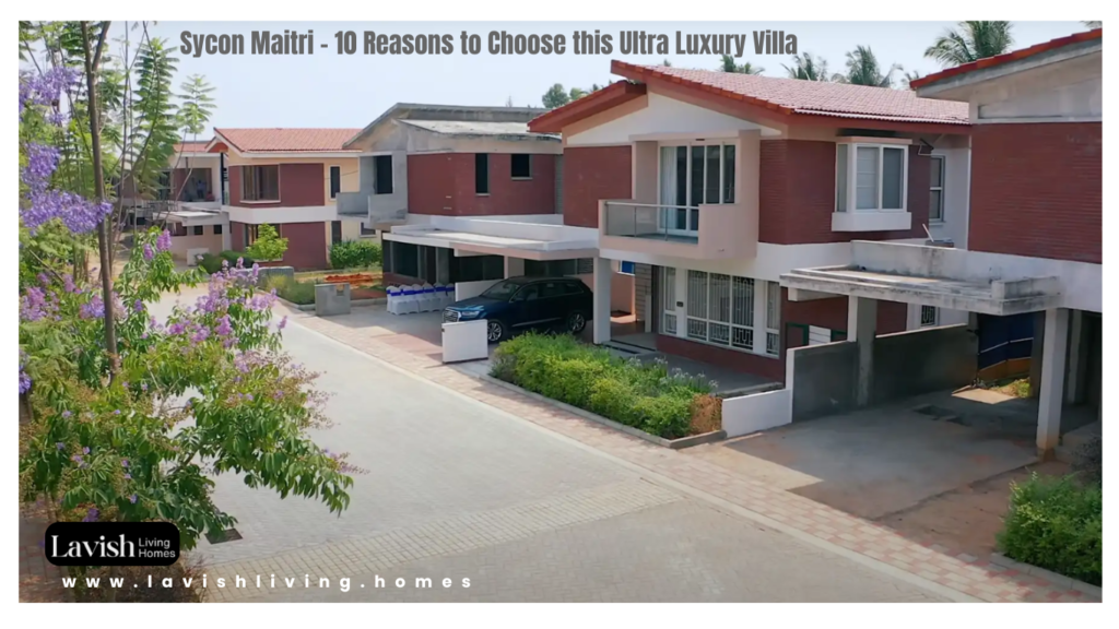 Sycon Maitri - 10 Reasons to Choose this Ultra Luxury Villa