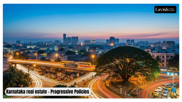 Karnataka real estate - Progressive Policies