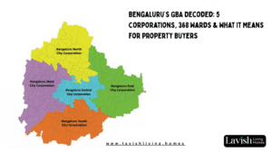 Bengaluru’s GBA Decoded: 5 Corporations, 368 Wards & What It Means for Property Buyers